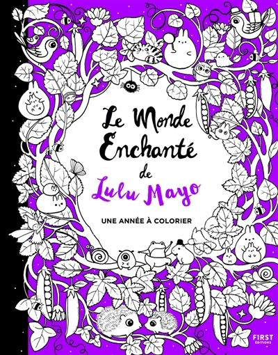 Le monde enchanté de Lulu Mayo : une année à colorier  | Mayo, Lulu 