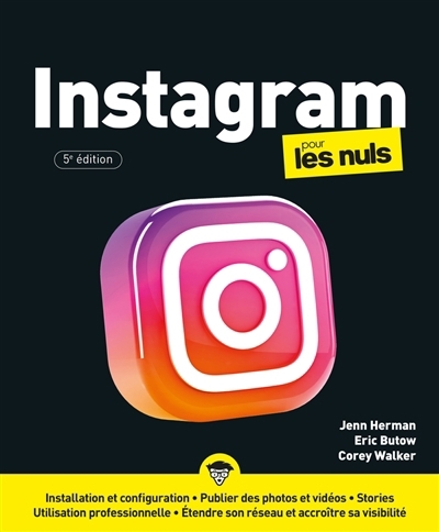 Instagram pour les nuls | Herman, Jenn (Auteur) | Butow, Eric (Auteur) | Walker, Corey (Auteur)