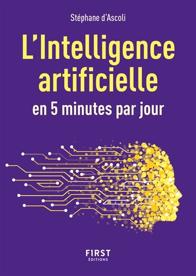 L'intelligence artificielle en 5 minutes par jour | Ascoli, Stéphane d' 