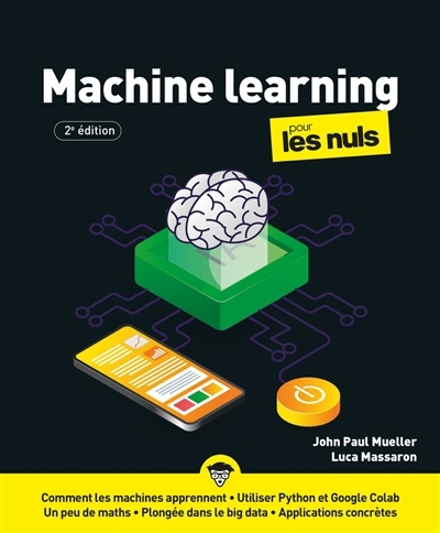 Le machine learning pour les nuls | Mueller, John | Massaron, Luca 