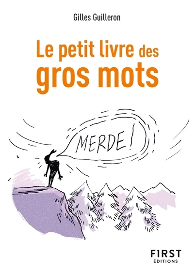 Le petit livre des gros mots | Guilleron, Gilles