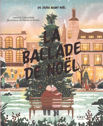 ballade de Noël (La) | Collaudin, Camille (Auteur) | Le Richon, Florine (Illustrateur)