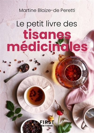 petit livre des tisanes médicinales (Le) | Blaize-de Peretti, Martine