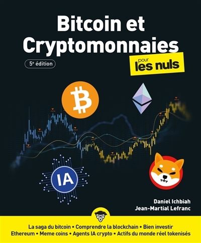 Bitcoin et cryptomonnaies pour les nuls | Ichbiah, Daniel (Auteur) | Lefranc, Jean-Martial (Auteur)