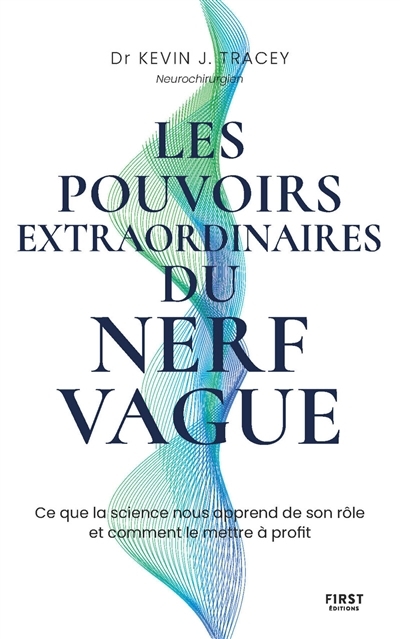 pouvoirs extraordinaires du nerf vague (Les) | Tracey, Kevin J.