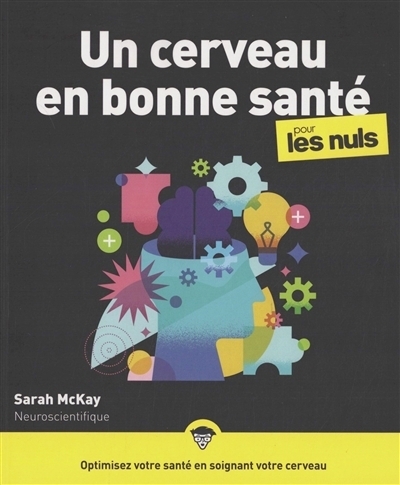 Un cerveau en bonne santé pour les nuls | McKay, Sarah