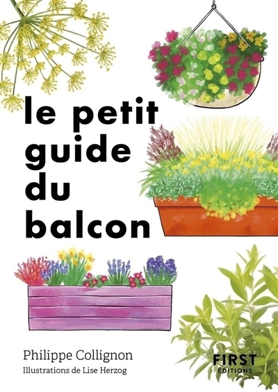 petit guide du balcon (Le) | Collignon, Philippe (Auteur) | Herzog, Lise (Illustrateur)