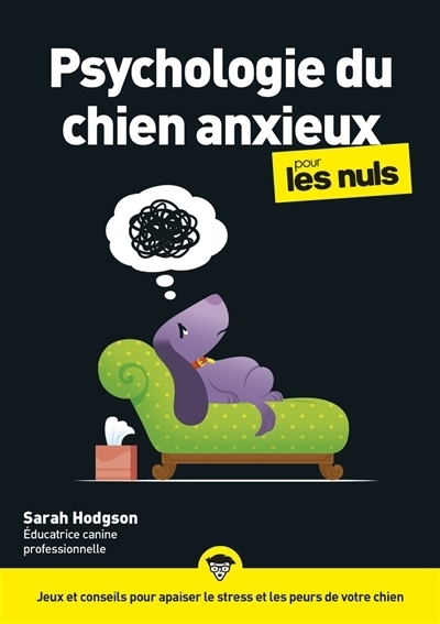 Psychologie du chien anxieux pour les nuls | Hodgson, Sarah
