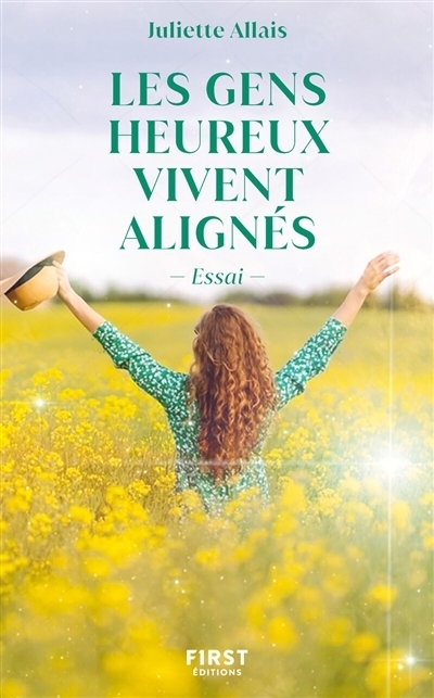 Les gens heureux vivent alignés | Allais, Juliette