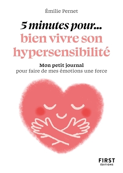 5 minutes pour... bien vivre son hypersensibilité | Pernet, Emilie