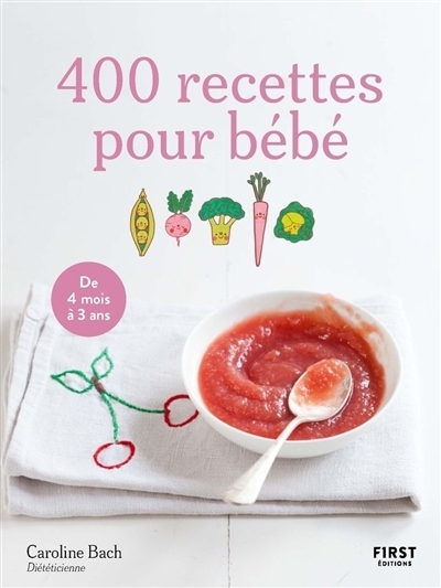 400 recettes pour bébé | Bach, Caroline
