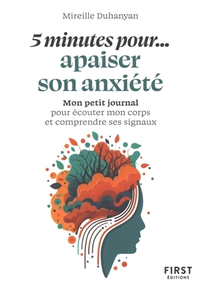 5 minutes pour... apaiser son anxiété | Duhanyan, Mireille