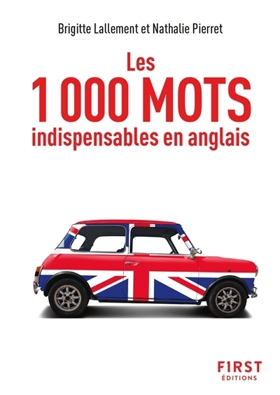 Les 1.000 mots indispensables en anglais | Lallement, Brigitte | Pierret-Lallement, Nathalie