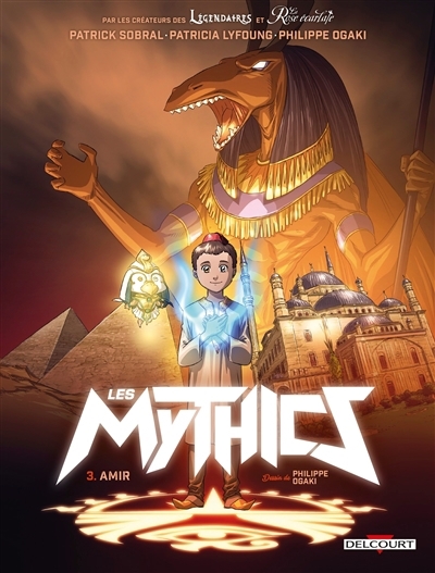 Les mythics T.03 - Amir | Ogaki, Philippe