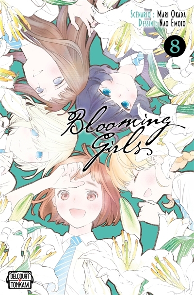Blooming girls T.08 | Okada, Mari (Auteur) | Emoto, Nao (Illustrateur)