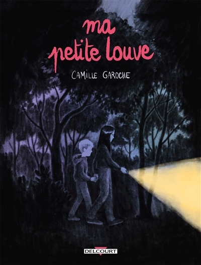 Ma petite louve | Garoche, Camille