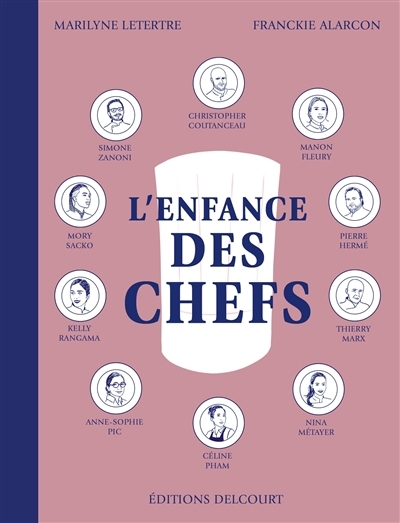 enfance des chefs (L') | Letertre, Marilyne (Auteur) | Alarcon, Franckie (Illustrateur)