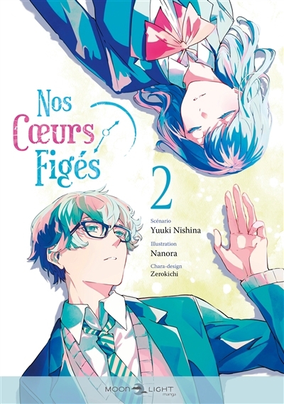 Nos coeurs figés T.02 | Nishina, Yuuki (Auteur) | Nanora (Illustrateur) | Zerokichi (Illustrateur)