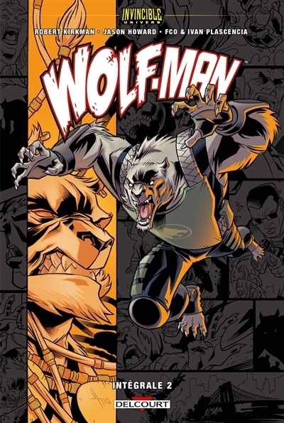 Wolf-Man : intégrale T.02 | Kirkman, Robert (Auteur) | Howard, Jason (Illustrateur)