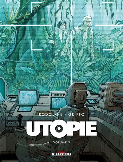 Utopie T.03 | Rodolphe (Auteur) | Griffo (Illustrateur)