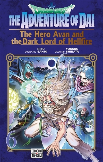 Dragon Quest : the adventure of Daï : the hero Avan and the dark lord of hellfire T.06 - La plaine d'Urod | Sanjo, Riku (Auteur) | Shibata, Yûsaku (Illustrateur)
