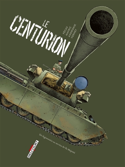 Centurion : un légionnaire au service de sa majesté (Le) | Pécau, Jean-Pierre (Auteur) | Mavric, Senad (Illustrateur) | Andronik, Filip (Illustrateur)