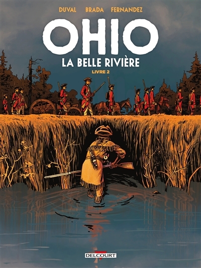 Ohio T.02 - La belle rivière | Duval, Fred (Auteur) | Brada (Illustrateur)