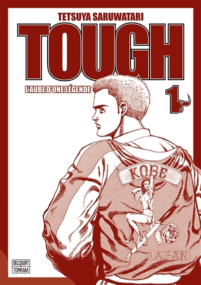 Tough, dur-à-cuire T.01 - école de l'ombre (L') | Saruwatari, Tetsuya