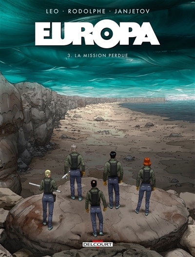 Europa T.03 - La mission perdue | Leo (Auteur) | Rodolphe (Auteur) | Janjetov, Zoran (Illustrateur)