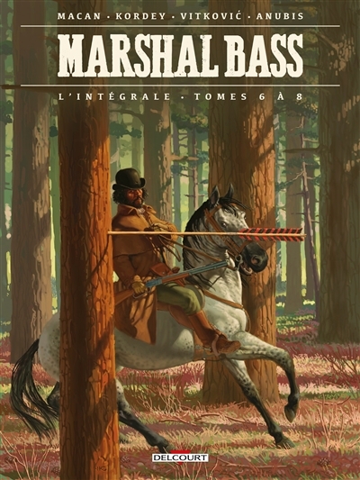 Marshal Bass : l'intégrale T.02 | Macan, Darko (Auteur) | Kordey, Igor (Illustrateur)