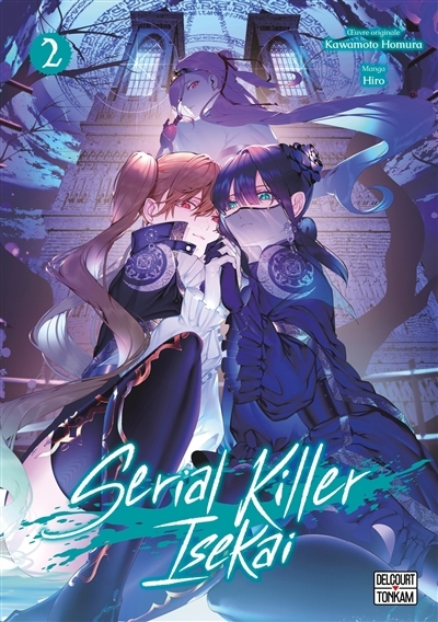 Serial killer isekai T.02 | Kawamoto, Homura (Auteur) | Hiro (Illustrateur)