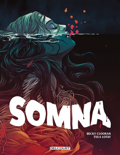 Somna | Cloonan, Becky (Auteur) | Lotay, Tula (Auteur)