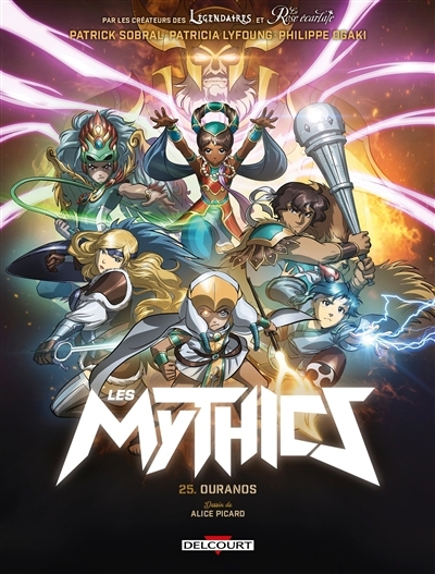 mythics (Les) T.25 - Ouranos | Ogaki, Philippe (Auteur) | Picard, Alice (Illustrateur)