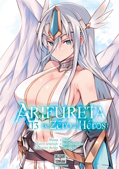 Arifureta : de zéro à héros T.13 | Shirakome, Ryo (Auteur) | RoGa (Illustrateur) | Takaya-Ki (Illustrateur)