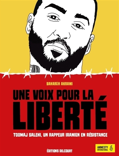 Une voix pour la liberté : Toomaj Salehi, un rappeur iranien en résistance | Akrami, Bahareh