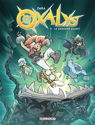 Oxalys T.03 - Le grimoire maudit | Dara (Auteur)