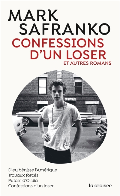 Confessions d'un loser : et autres romans | SaFranko, Mark (Auteur)