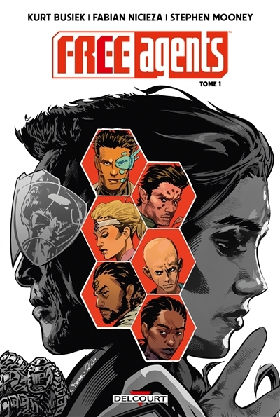 Free agents T.01 - Maintenant que la guerre est finie... | Busiek, Kurt (Auteur) | Nicieza, Fabian (Auteur) | Mooney, Stephen (Illustrateur)