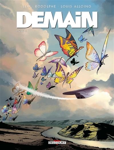 Demain T.05 | Leo (Auteur) | Rodolphe (Auteur) | Alloing, Louis (Illustrateur)