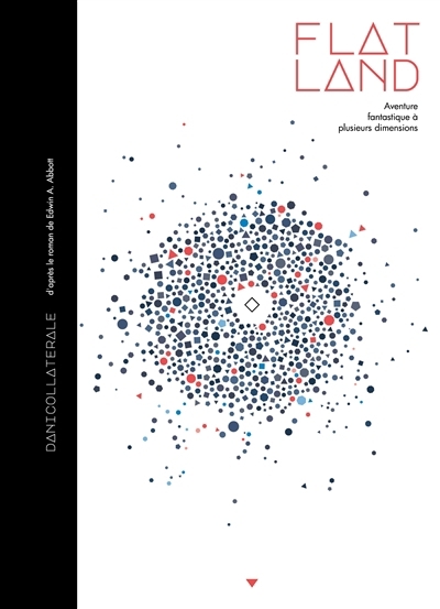 Flatland : aventure fantastique à plusieurs dimensions | Collaterale, Dani (Auteur)