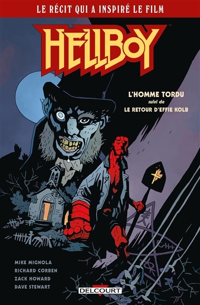 Hellboy - L'homme tordu : Le retour d'Effie Kolb | Mignola, Mike (Auteur) | Corben, Richard (Illustrateur) | Howard, Zach (Illustrateur)