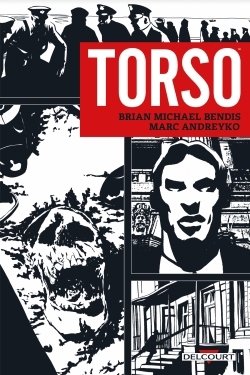 Torso | Bendis, Brian Michael (Auteur) | Andreyko, Marc (Auteur)