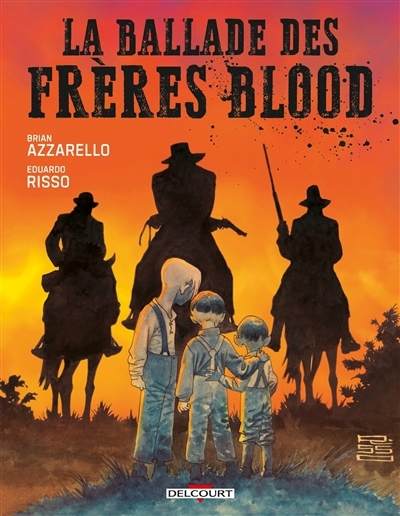 ballade des frères Blood (La) | Azzarello, Brian (Auteur) | Risso, Eduardo (Illustrateur)