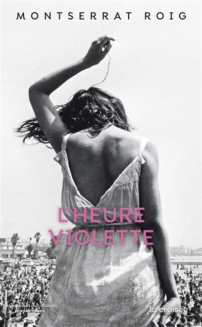 L'heure violette | Roig, Montserrat (Auteur)