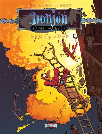 Donjon antipodes : Un projet qui se trame : + 10.004 | Sfar, Joann (Auteur) | Trondheim, Lewis (Auteur) | Vince (Illustrateur)