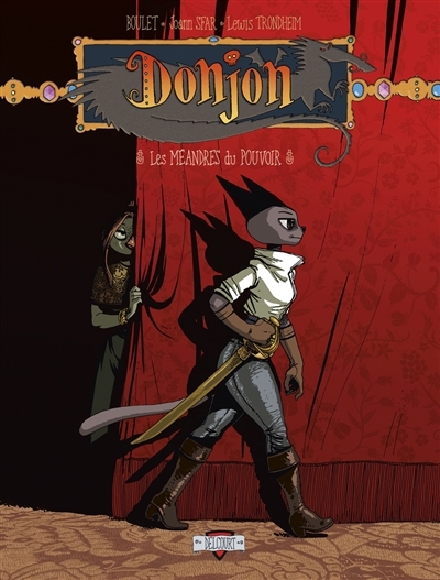 Donjon zénith T.11 - Les méandres du pouvoir | Sfar, Joann (Auteur) | Trondheim, Lewis (Auteur) | Boulet (Illustrateur)