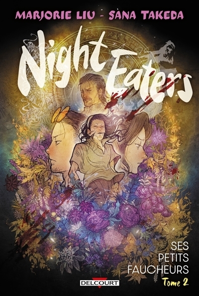 Night eaters T.02 - Ses petits faucheurs | Liu, Marjorie M. (Auteur) | Takeda, Sana (Illustrateur)