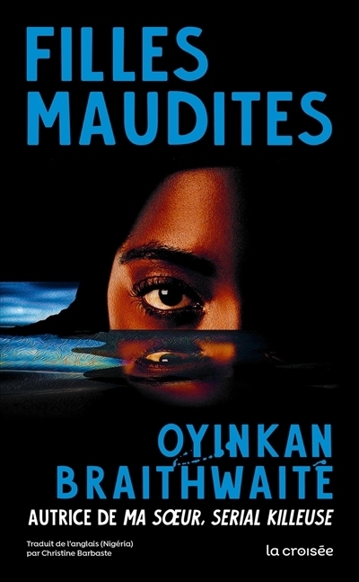 Filles maudites | Braithwaite, Oyinkan