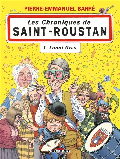 Les chroniques de Saint-Roustan T.01 - Lundi gras | Relom (Auteur) | Arsen, Philippe (Auteur) | Barré, Pierre-Emmanuel (Auteur) | Geffroy, Damien (Illustrateur) | Le Roux, Etienne (Illustrateur) | Chevallier, Loïc (Illustrateur)