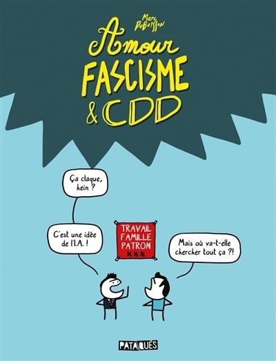 Amour, fascisme & CDD | Dubuisson, Marc